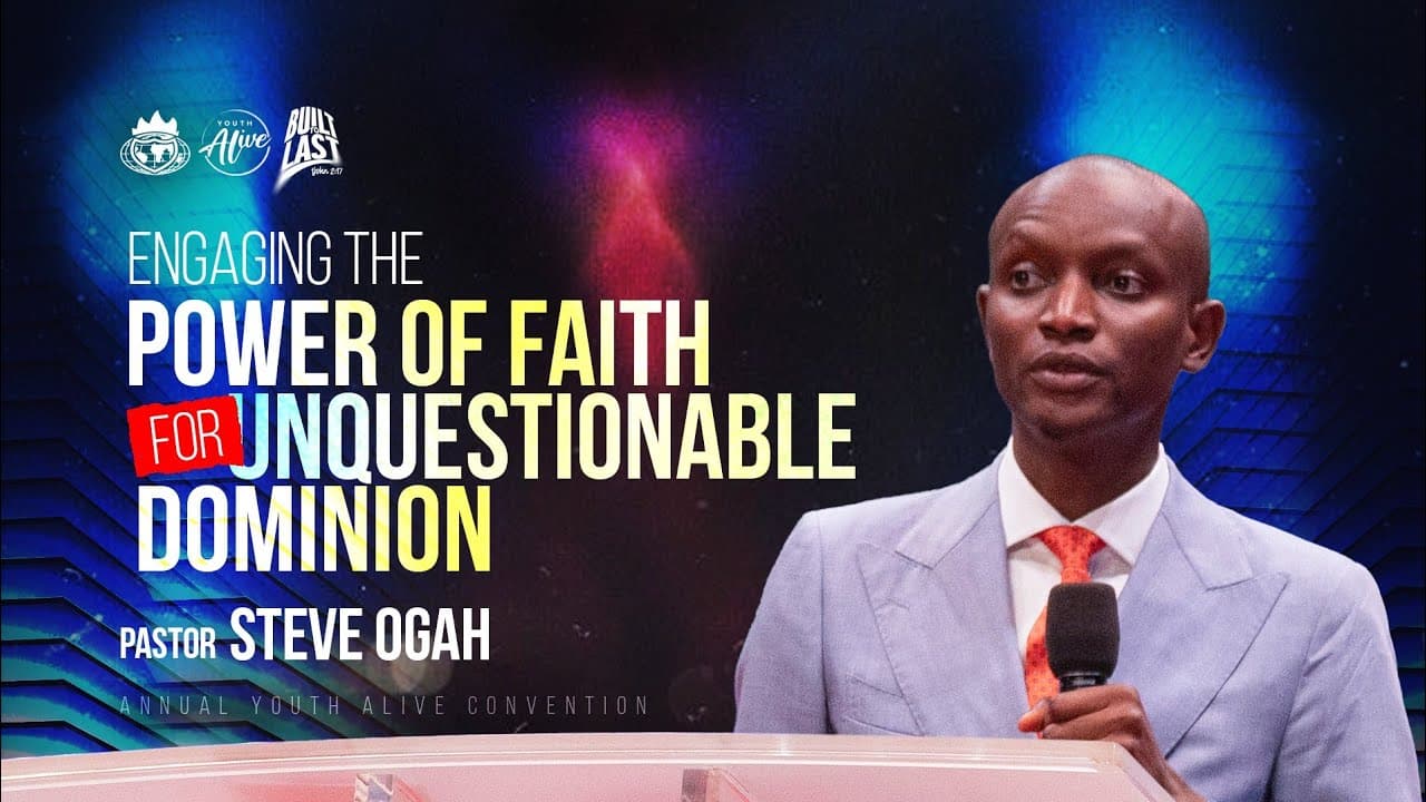 Engaging The Power Of Faith For Unquestionable Dominion || Pastor Steve Ogah || Ayac 2025
