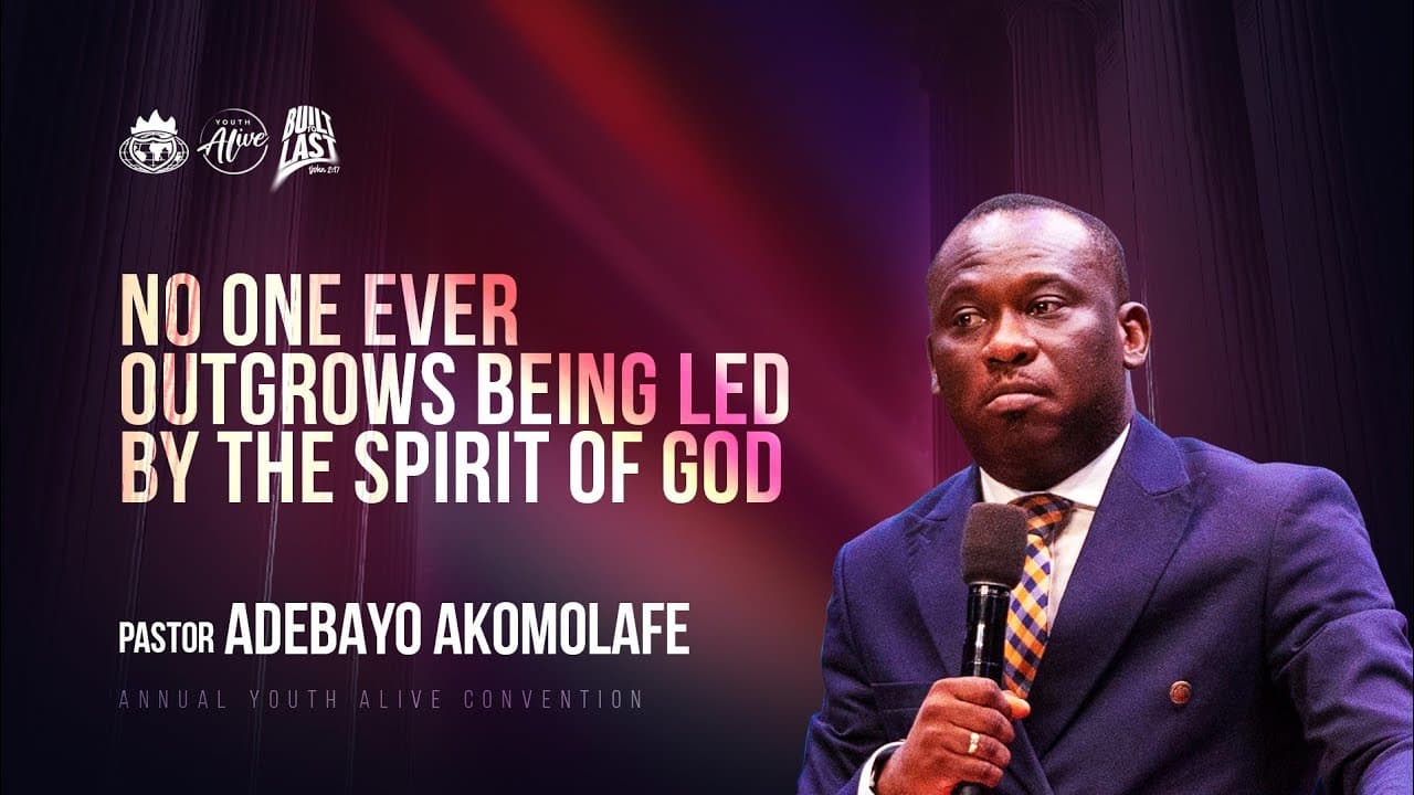 No One Ever Outgrows Being Led By The Spirit of God || Pastor Adebayo Akomolafe || Ayac 2025