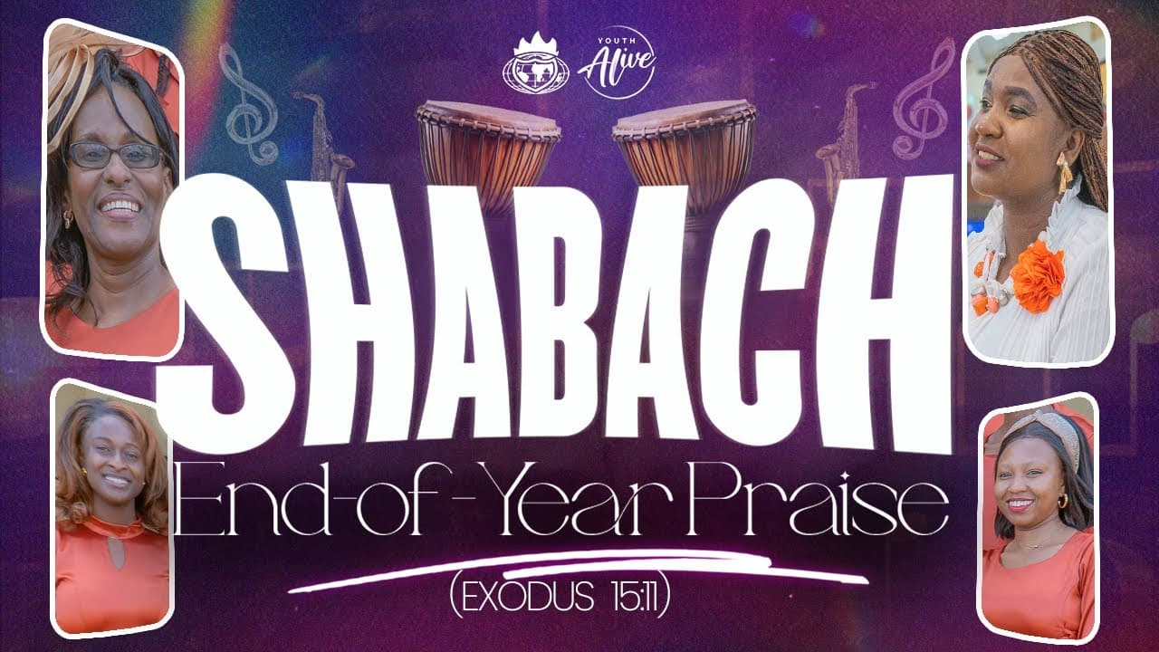 SHABACH END-OF-YEAR-PRAISE 2025
